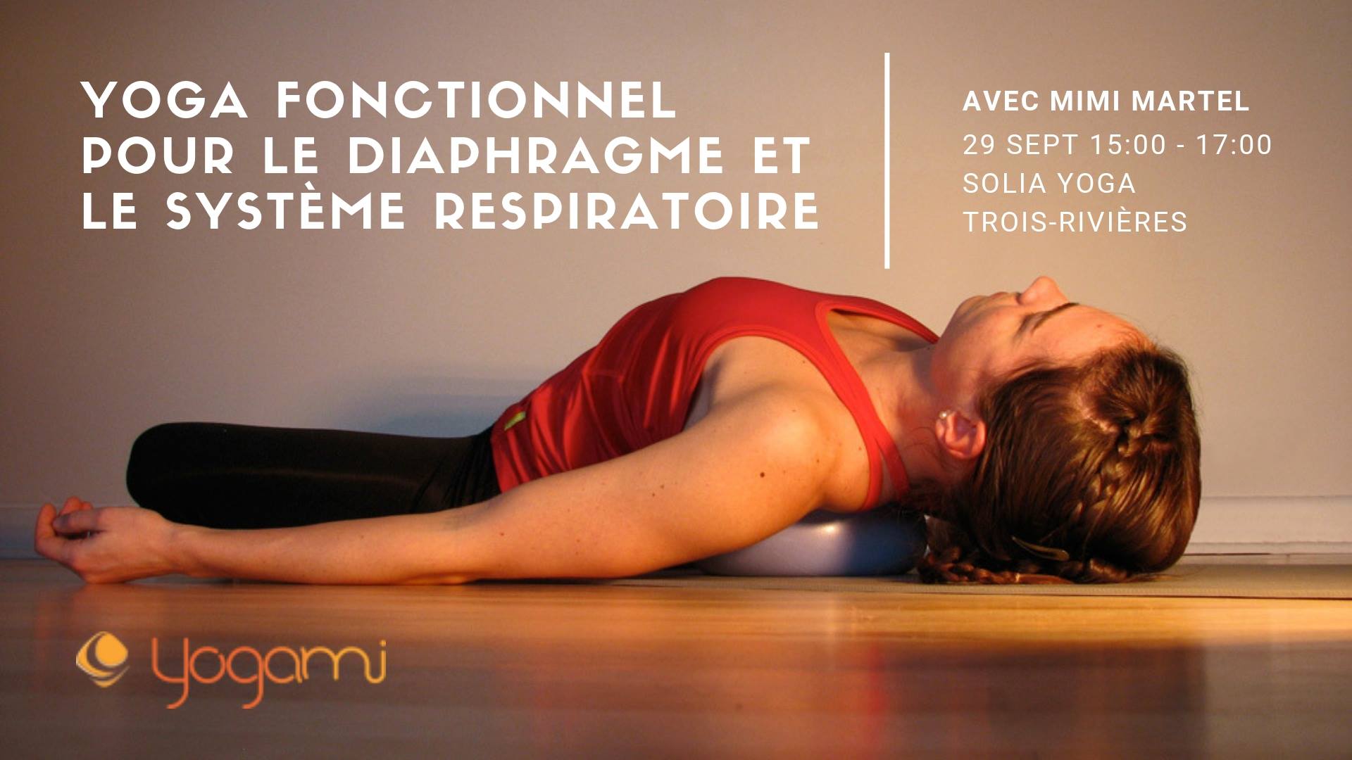 Breath & Bliss diaphragme et le système nerveux | Mimi Martel | Yoga Balles | Yogami | Yoga Tune Up®. Lisa Hebert, yoga trois-rivières