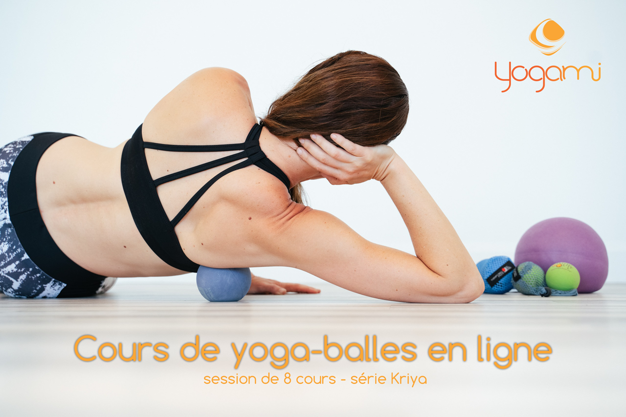 cours de Yoga-balles en ligne, yoga-balles québec , yoga-balles lévis, Yoga-balles montréal, Yoga-balles sherbrooke, Yoga-balles trois-rivières, Yoga balles en ligne , yoga-balles vidéo, yogami, yoga tune up , yoga-balls